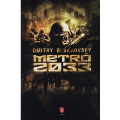 Dmitry Glukhovsky: Metró 2033