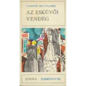 Carson McCullers: Az ​esküvői vendég (antikvár)
