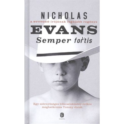 Nicholas Evans: Semper fortis