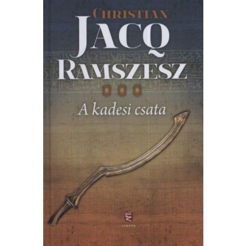 Christian Jacq: A kadesi csata - Ramszesz 3.