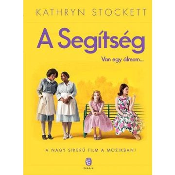 Kathryn Stockett: A Segítség