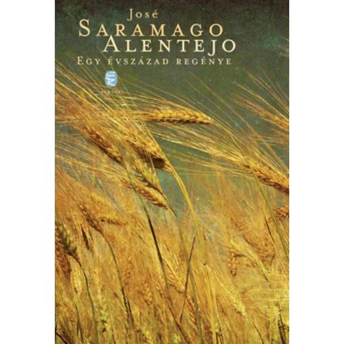 José Saramago: Alentejo - Egy évszázad regénye