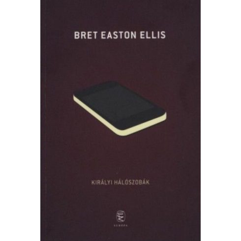 Bret Easton Ellis: Királyi hálószobák