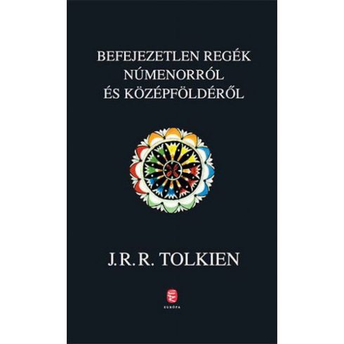 J. R. R. Tolkien: Befejezetlen regék Númenorról és Középföldéről