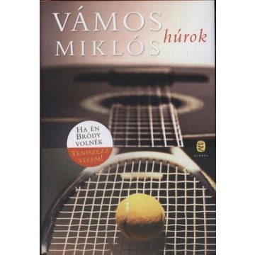   Vámos Miklós: Húrok - Ha én Bródy volnék - Teniszezz velem!