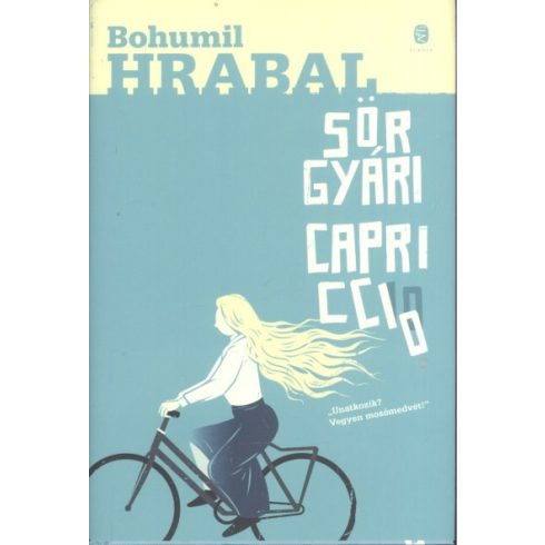 Bohumil Hrabal: Sörgyári Capriccio