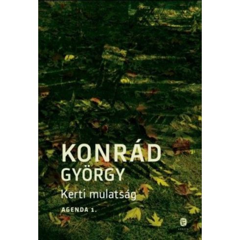 Konrád György: Kerti mulatság - Agenda 1.