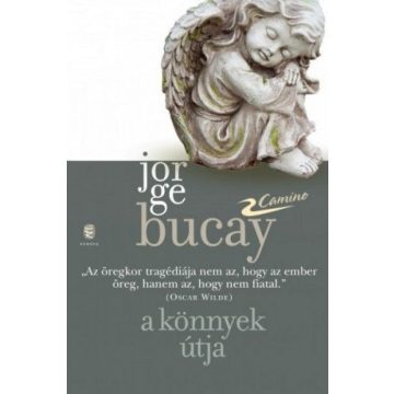Jorge Bucay: A könnyek útja