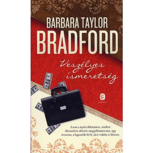 Barbara Taylor Bradford: Veszélyes ismeretség