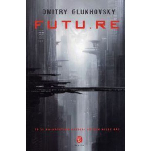 Dmitry Glukhovsky: Futu.re