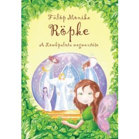 Fülöp Mónika: RÖPKE /A LOMBPALOTA MEGMENTÉSE