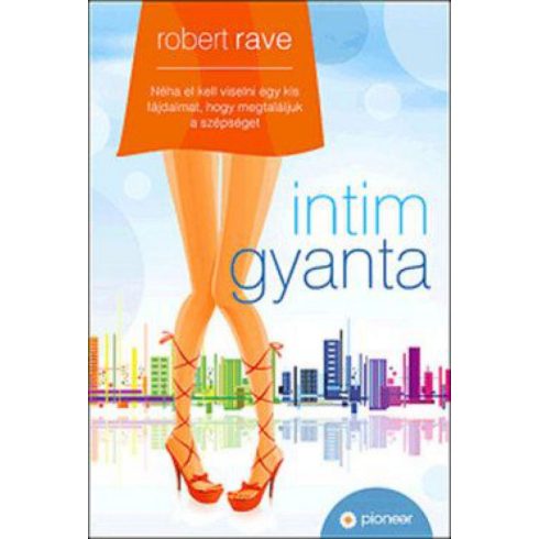 Robert Rave: Intim gyanta