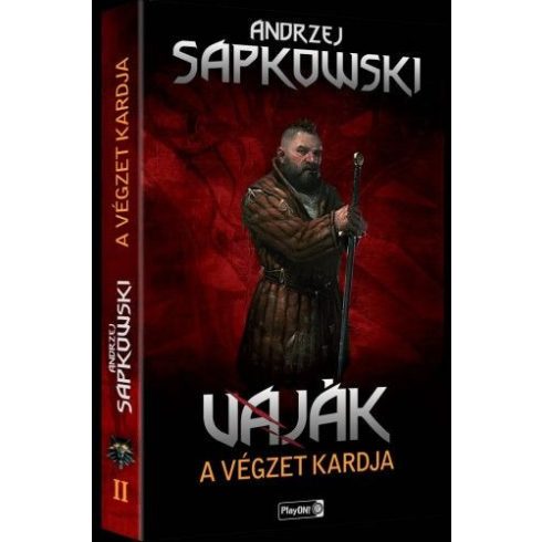 Andrzej Sapkowski: Vaják II. - A végzet kardja