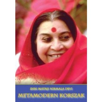 Shri Mataji Nirmala Devi: Metamodern korszak