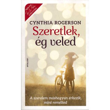 Cynthia Rogerson: Szeretlek, ég veled