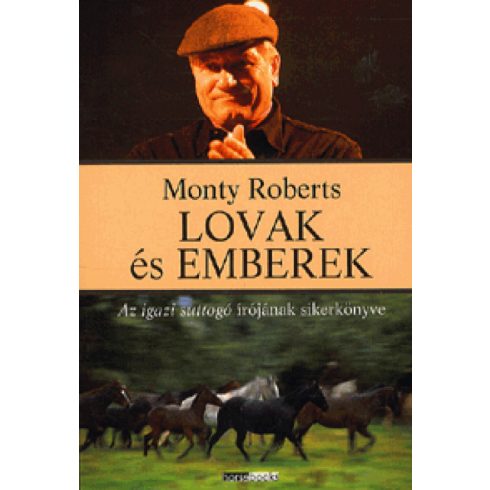 Monty Roberts: Lovak és emberek
