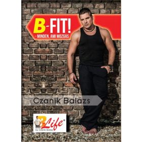 Czanik Balázs: B-Fit! - minden, ami mozgás