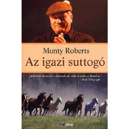 Monty Roberts: Az igazi suttogó