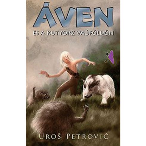 Uroš Petrović: Áven és a kutyorz Vaúföldön