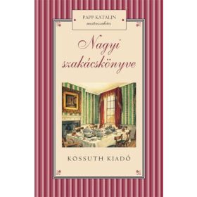 Papp Katalin: Nagyi szakácskönyve