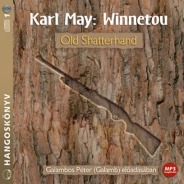 Karl May: Winnetou - Old Shatterhand - Hangoskönyv - MP3