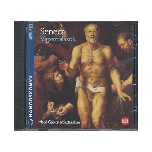 Lucius Annaeus Seneca: Vigasztalások -  Hangoskönyv - MP3
