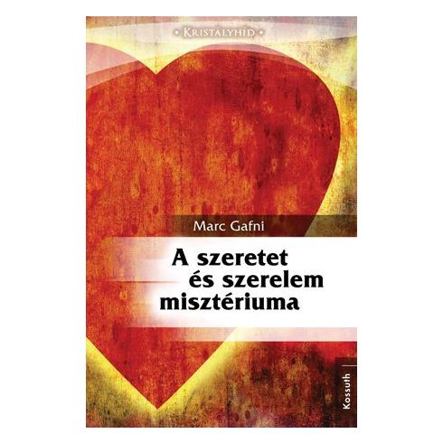 Marc Gafni: A szeretet és szerelem misztériuma
