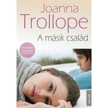 Joanna Trollope: A másik család