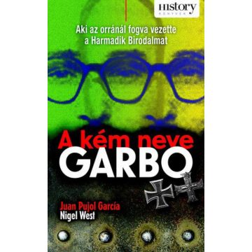 Juan Pujol Garcia, Nigel West: A kém neve GARBO