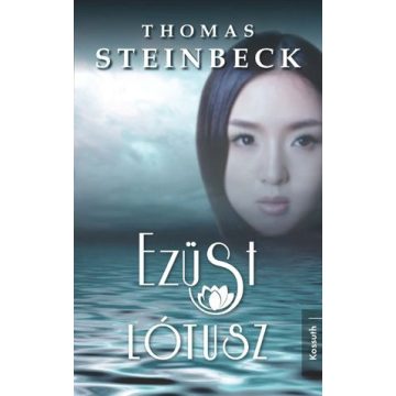 Thomas Steinbeck: Ezüst Lótusz