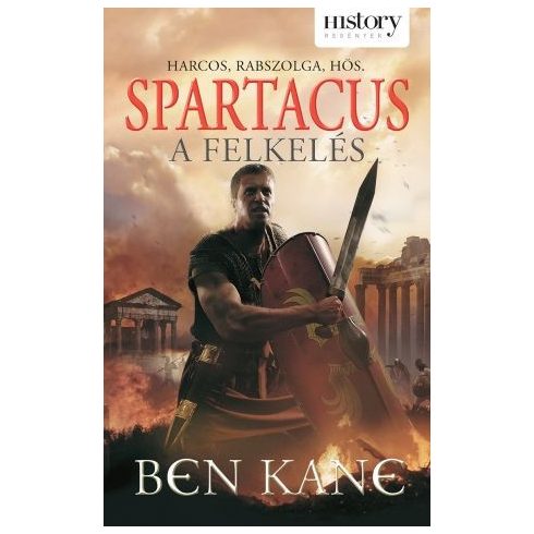 Ben Kane: Spartacus – A felkelés
