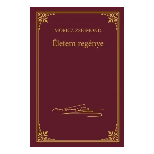 Móricz Zsigmond: Életem regénye