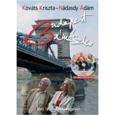 Fábri Péter, Kováts Kriszta, Nádasdy Ádám: Budapest Bámészko CD melléklettel