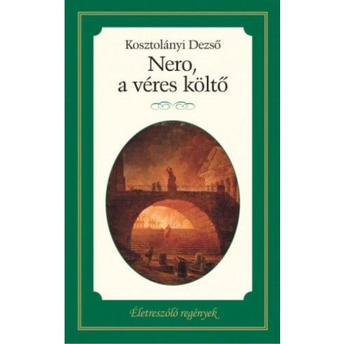 Kosztolányi Dezső: Nero, a véres költő