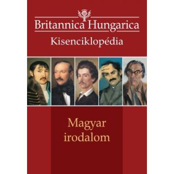   Nádori Attila, Reményi József Tamás: Britannica Hungarica kisenciklopédia - Magyar irodalom
