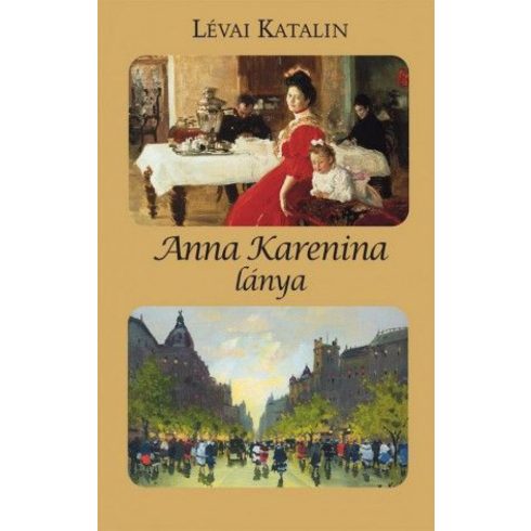 Lévai Katalin: Anna Karenina lánya