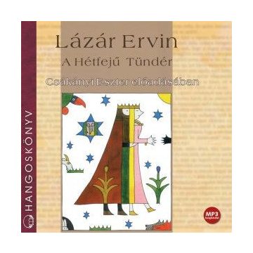 Lázár Ervin: A Hétfejű Tündér - Hangoskönyv - Mp3