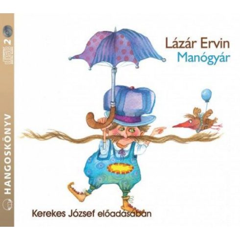 Lázár Ervin: Manógyár - Hangoskönyv