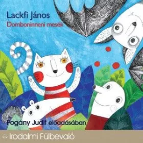Lackfi János: Domboninneni mesék - Hangoskönyv