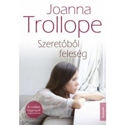 Joanna Trollope: Szeretőből feleség