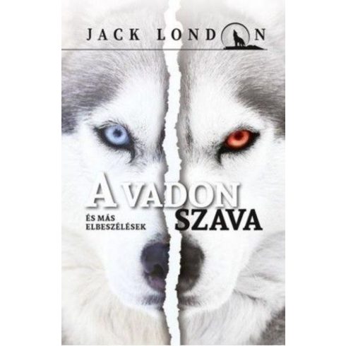 Jack London: A vadon szava