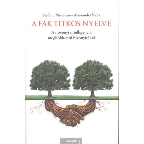 Alessandra Viola, Stefano Mancuso: A fák titkos nyelve