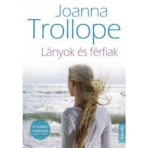 Joanna Trollope: Lányok és férfiak
