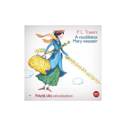 P. L. Travers: A csudálatos Mary visszatér - Hangoskönyv - MP3