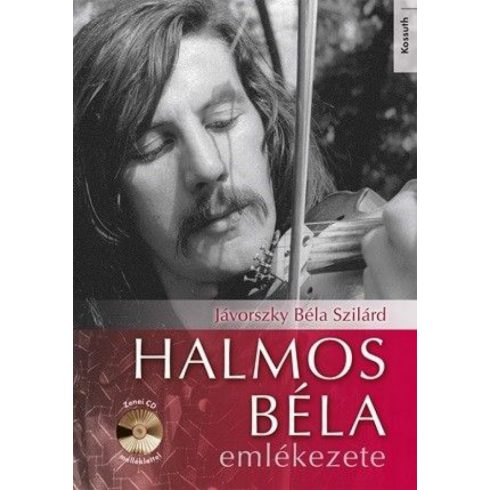 Jávorszky Béla Szilárd: Halmos Béla emlékezete - Zenei CD melléklettel