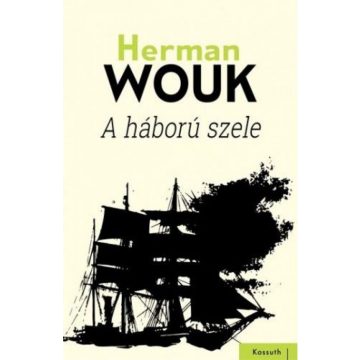 Herman Wouk: A háború szele