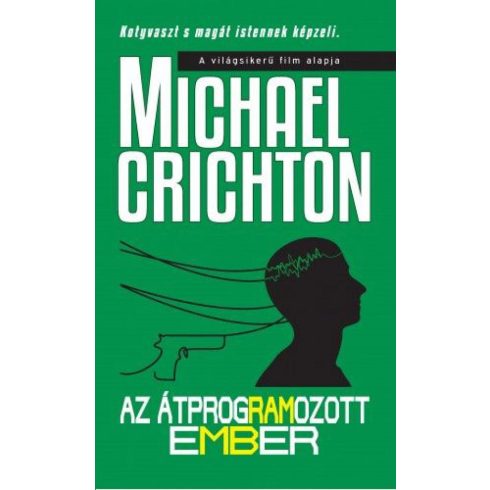 Michael Crichton: Az átprogramozott ember