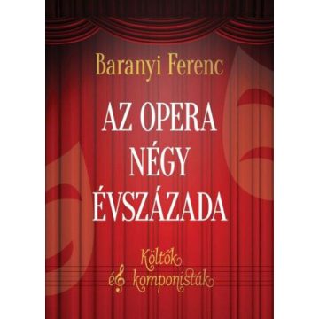 Baranyi Ferenc: Az opera négy évszázada
