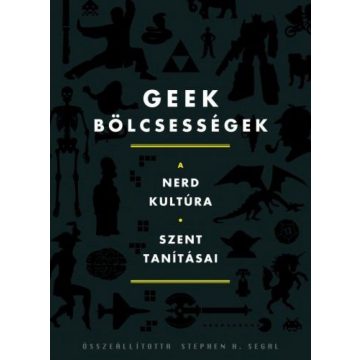 Stephen H. Segal: Geek bölcsességek