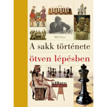 : A sakk története ötven lépésben